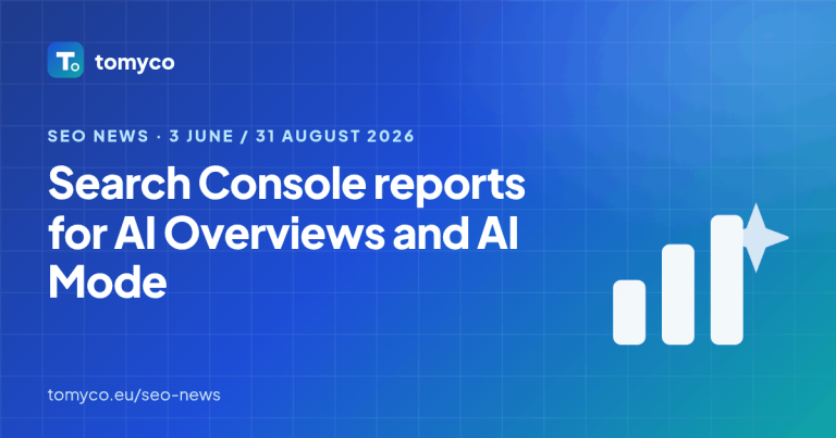 Tomyco SEO news cover: Search Console Adds Performance Reports for AI Overviews and AI Mode